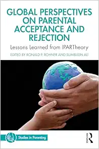 Global Perspectives on
Parental Acceptance and Rejection: Lessons Learned from IPARTheory (Studies
in Parenting Series) (EPUB)