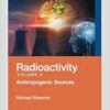 Radioactivity, Volume II: Anthropogenic Sources (EPUB)