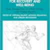 Creating Urban and Workplace
Environments for Recovery and Well-being (Advances in Recovery and Stress
Research) (EPUB)