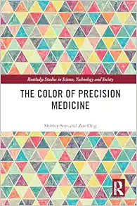 The Color of Precision Medicine (Routledge Studies in Science, Technology and Society) (EPUB)