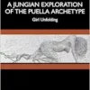 A Jungian Exploration of the
Puella Archetype (EPUB)