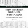 Urban Marginality,
Racialisation, Interdependence (Routledge Studies in Urbanism and the City)
(EPUB)