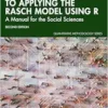 A Step-by-Step Guide to Applying the Rasch Model Using R: A Manual for the Social Sciences (Quantitative Methodology Series), 2nd Edition (PDF) A Step-by-Step Guide to Applying the Rasch Model Using R: A Manual for the Social Sciences (Quantitative Methodology Series), 2nd Edition (PDF)