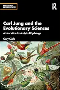 Carl Jung and the Evolutionary
Sciences (Comparative Psychoanalysis) (PDF)