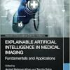 Explainable Artificial Intelligence in Medical Imaging (Advances in Computational Collective Intelligence) (EPUB)