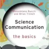 Science Communication: The
Basics (EPUB) Science Communication: The
Basics (EPUB)