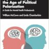 Psychotherapy in the Age of
Political Polarization (PDF) Psychotherapy in the Age of
Political Polarization (PDF)