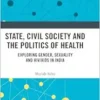 State, Civil Society and the Politics of Health (EPUB)