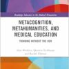 Metacognition, Metahumanities, and Medical Education (Routledge Advances in the Medical Humanities) (PDF)
