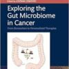 Exploring the Gut Microbiome in Cancer: From Biomarkers to Personalized Therapies (PDF)