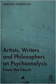 Artists, Writers and
Philosophers on Psychoanalysis (EPUB)