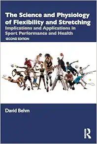 The Science and Physiology of Flexibility and Stretching, 2nd Edition (PDF)
