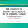The Journey from Student to Paramedic in the UK Ambulance Service (EPUB)