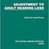 Adjustment to Adult Hearing Loss (Routledge Library Editions: Aging) (PDF)