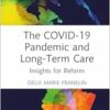 The COVID-19 Pandemic and Long-Term Care (EPUB)