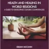 Health and Healing in World
Religions (EPUB) Health and Healing in World
Religions (EPUB)