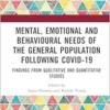 Mental, Emotional and Behavioural Needs of the General Population Following COVID-19 in India: Findings from Qualitative and Quantitative Studies (PDF) Mental, Emotional and Behavioural Needs of the General Population Following COVID-19 in India: Findings from Qualitative and Quantitative Studies (PDF)