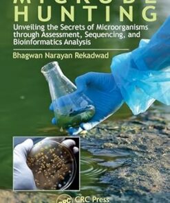 Microbe Hunting: Unveiling the Secrets of Microorganisms through Assessment, Sequencing, and Bioinformatics Analysis (PDF)