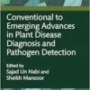 Conventional to Emerging Advances in Plant Disease Diagnosis and Pathogen Detection (PDF)