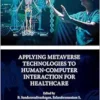 Applying Metaverse Technologies to Human-Computer Interaction for Healthcare (EPUB)