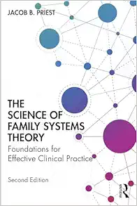 The Science of Family Systems
Theory: Foundations for Effective Clinical Practice, 2nd Edition (EPUB) The Science of Family Systems
Theory: Foundations for Effective Clinical Practice, 2nd Edition (EPUB)