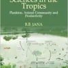 Aquatic Sciences in the Tropics: Plankton, Animal Community and Productivity (EPUB)