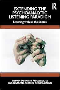 Extending the Psychoanalytic
Listening Paradigm (EPUB)