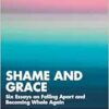 Shame and Grace (PDF) Shame and Grace (PDF)
