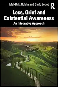 Loss, Grief and Existential Awareness (EPUB) Loss, Grief and Existential Awareness (EPUB)