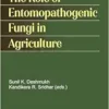 The Role of Entomopathogenic Fungi in Agriculture (Progress in Mycological Research) (EPUB)