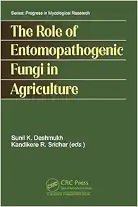 The Role of Entomopathogenic Fungi in Agriculture (Progress in Mycological Research) (EPUB)