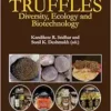 Truffles: Diversity, Ecology and Biotechnology (Progress in Mycological Research) (PDF)