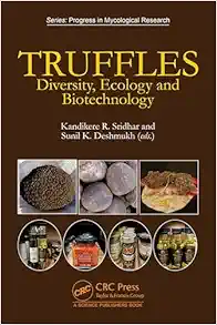 Truffles: Diversity, Ecology and Biotechnology (Progress in Mycological Research) (PDF)