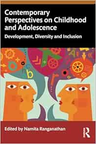 Contemporary Perspectives on
Childhood and Adolescence (PDF)