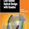 CAD-Based Optical Design with Quadoa (Series in Optics and Optoelectronics) (PDF)