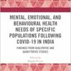 Mental, Emotional, and Behavioural Health Needs of Specific Populations following COVID-19 in India (PDF )