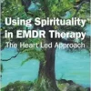 Using Spirituality in EMDR
Therapy (PDF)