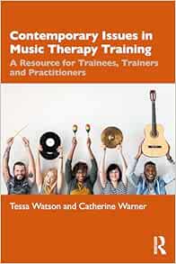 Contemporary Issues in Music Therapy Training (EPUB) Contemporary Issues in Music Therapy Training (EPUB)