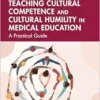 Teaching Cultural Competence and Cultural Humility in Medical Education (EPUB)