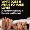 What Does It Mean to ‘Make’
Love? (The Centre for Freudian Analysis and Research Library (CFAR)) (EPUB) What Does It Mean to ‘Make’
Love? (The Centre for Freudian Analysis and Research Library (CFAR)) (EPUB)