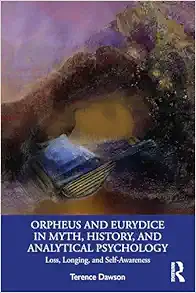 Orpheus and Eurydice in Myth,
History, and Analytical Psychology (EPUB)