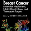 p53 in Breast Cancer: Molecular Mechanisms, Clinical Implications, and Therapeutic Targets (PDF) p53 in Breast Cancer: Molecular Mechanisms, Clinical Implications, and Therapeutic Targets (PDF)