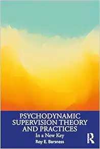 Psychodynamic Supervision
Theory and Practices (EPUB)