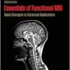Essentials of Functional MRI: Basic Concepts to Advanced Applications (Series in Medical Physics and Biomedical Engineering), 2nd Edition (EPUB)