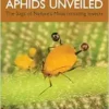 Aphids Unveiled: The Saga of Nature’s Most Irritating Insects (PDF)