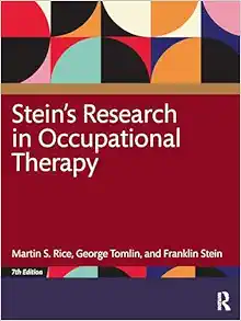 Stein’s Research in Occupational Therapy, 7th Edition (PDF ) Stein’s Research in Occupational Therapy, 7th Edition (PDF )