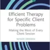 Efficient Therapy for Specific
Client Problems (Routledge Focus on Mental Health) (PDF) Efficient Therapy for Specific
Client Problems (Routledge Focus on Mental Health) (PDF)