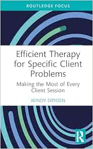 Efficient Therapy for Specific
Client Problems (Routledge Focus on Mental Health) (EPUB)