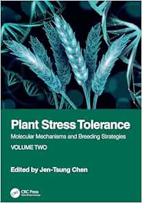 Plant Stress Tolerance: Molecular Mechanisms and Breeding Strategies, Volume Two (EPUB)