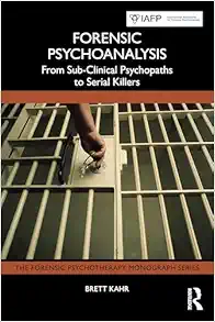 Forensic Psychoanalysis (The
Forensic Psychotherapy Monograph Series) (EPUB)